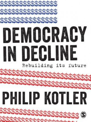 Libro Democracy in Decline Philip Kotler