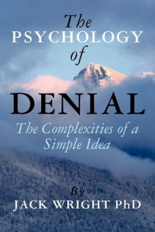 Kniha The Psychology of Denial Jack Wright
