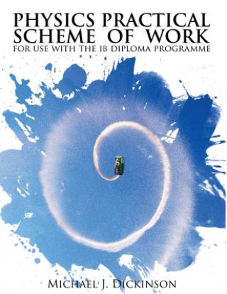 Könyv Physics Practical Scheme of Work Michael J. Dickinson