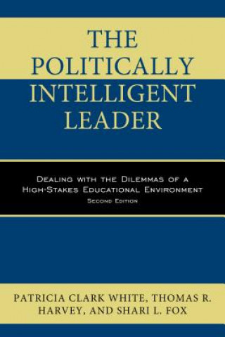 Könyv Politically Intelligent Leader Patricia Clark White