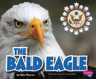 Kniha The Bald Eagle Tyler Monroe