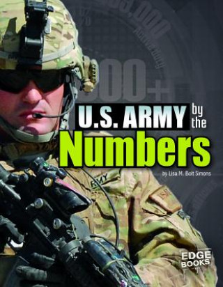Kniha U.S. Army by the Numbers Lisa M. Bolt Simons