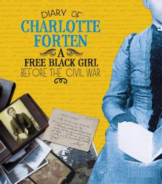 Kniha Diary of Charlotte Forten Charlotte Forten