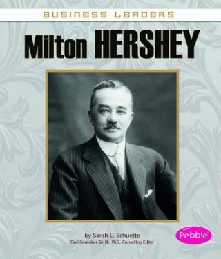 Libro Milton Hershey Sarah L. Schuette