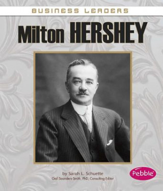 Książka Milton Hershey Sarah L. Schuette