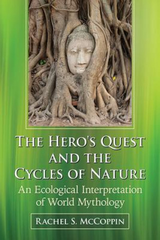 Könyv Hero's Quest and the Cycles of Nature Rachel S. Mccoppin