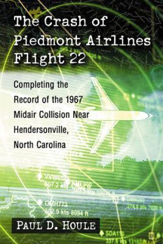 Kniha Crash of Piedmont Airlines Flight 22 Paul D. Houle