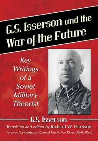 Книга G.S. Isserson and the War of the Future G. S. Isseron