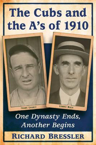 Książka Cubs and the A's of 1910 Richard Bressler