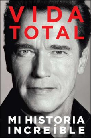 Kniha Vida Total Arnold Schwarzenegger