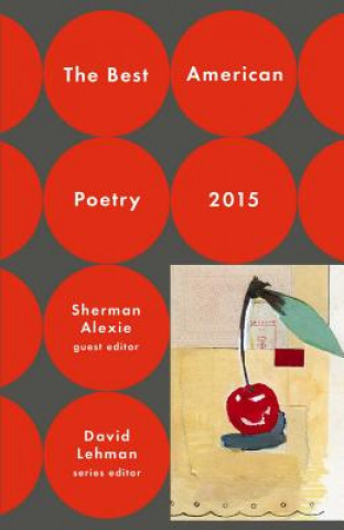 Carte The Best American Poetry 2015 Sherman Alexie