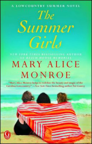 Βιβλίο The Summer Girls Mary Alice Monroe