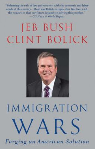 Książka Immigration Wars Jeb Bush