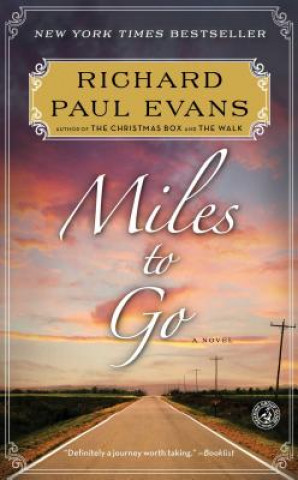 Könyv Miles to Go Richard Paul Evans