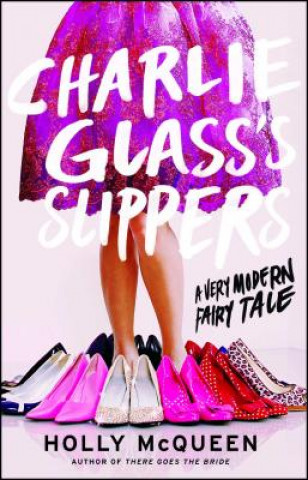 Livre Charlie Glass's Slippers Holly Mcqueen