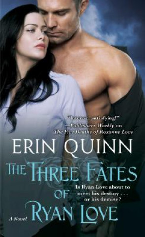 Knjiga The Three Fates of Ryan Love Erin Quinn