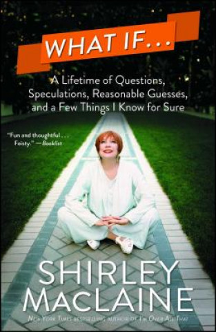 Kniha What If ... Shirley MacLaine