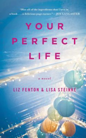 Βιβλίο Your Perfect Life Liz Fenton