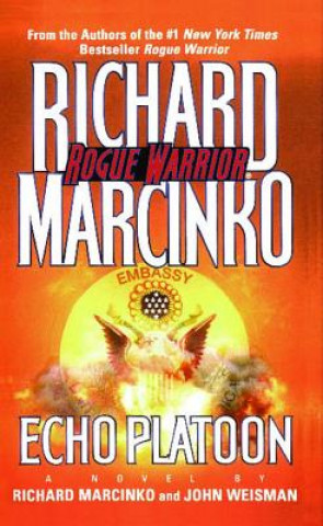 Kniha Echo Platoon Richard Marcinko