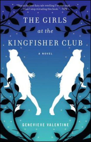 Kniha The Girls at the Kingfisher Club Genevieve Valentine