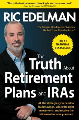 Книга The Truth About Retirement Plans and IRAs Ric Edelman