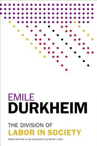 Kniha The Division of Labor in Society Emile Durkheim