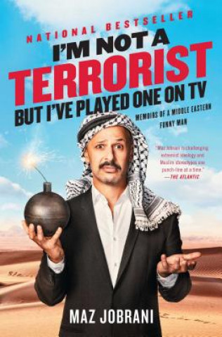 Könyv I'm Not a Terrorist, but I've Played One on TV Maz Jobrani