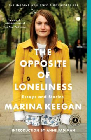 Kniha The Opposite of Loneliness Marina Keegan