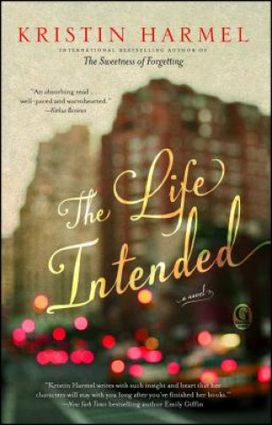 Kniha The Life Intended Kristin Harmel