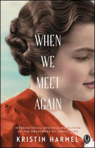 Книга When We Meet Again Kristin Harmel