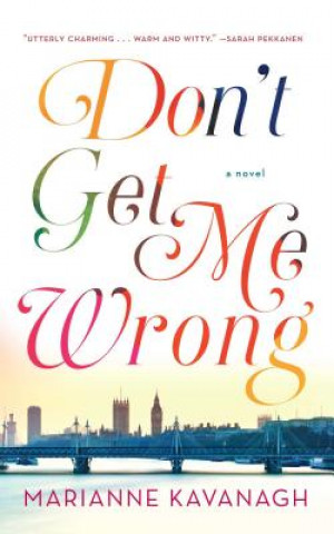 Книга Don't Get Me Wrong Marianne Kavanagh