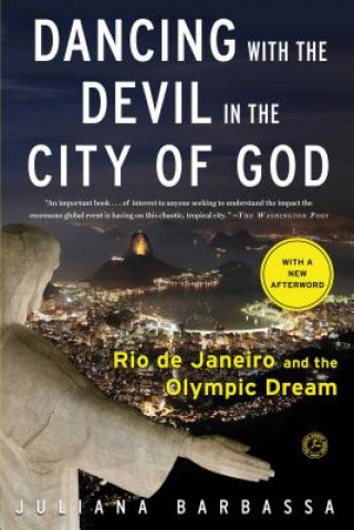 Βιβλίο Dancing With the Devil in the City of God Juliana Barbassa