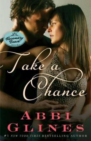 Книга Take a Chance Abbi Glines