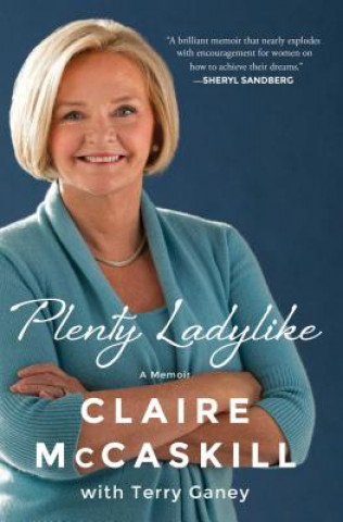 Kniha Plenty Ladylike Claire McCaskill