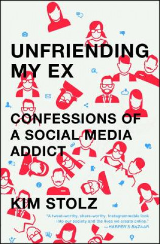 Книга Unfriending My Ex Kim Stolz