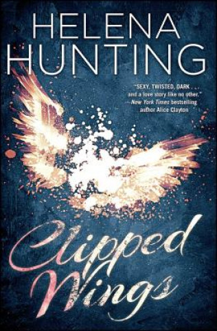 Книга Clipped Wings Helena Hunting