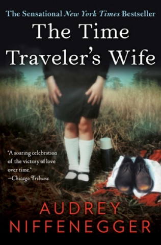 Kniha The Time Traveler's Wife Audrey Niffenegger