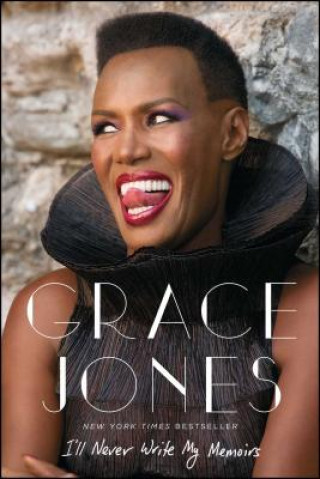 Kniha I'll Never Write My Memoirs Grace Jones
