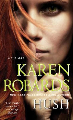 Kniha Hush Karen Robards