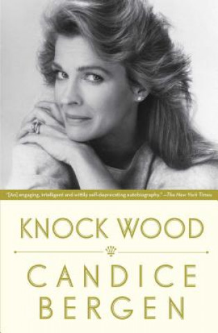 Kniha Knock Wood Candice Bergen