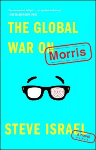 Kniha The Global War on Morris Steve Israel
