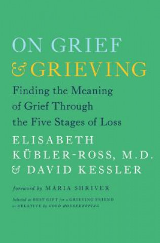 Kniha On Grief and Grieving Elisabeth Kubler-Ross