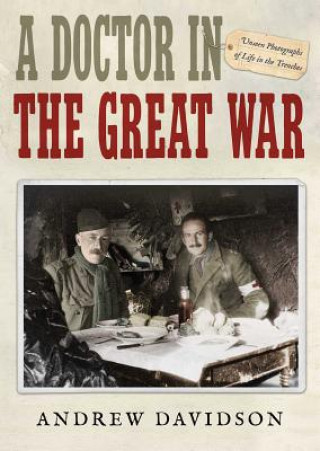 Kniha A Doctor in the Great War Andrew Davidson