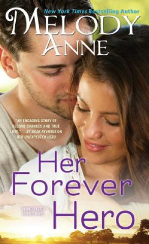 Kniha Her Forever Hero Melody Anne
