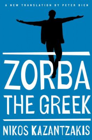Knjiga Zorba the Greek Nikos Kazantzakis