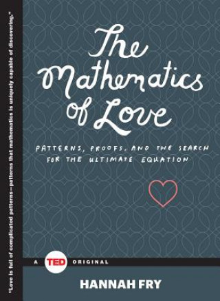 Kniha The Mathematics of Love Hannah Fry