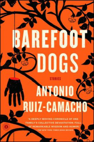 Książka Barefoot Dogs Antonio Ruiz-Camacho