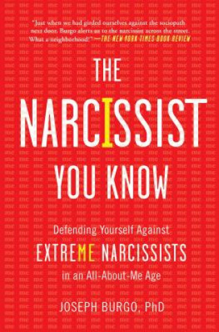 Книга The Narcissist You Know Joseph Burgo