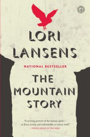 Kniha The Mountain Story Lori Lansens