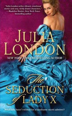 Könyv The Seduction of Lady X Julia London